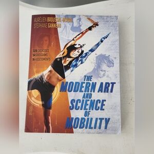 The Modern Art And Science Of Mobility Illustrated Book